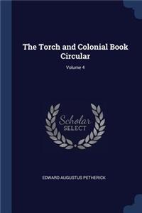 Torch and Colonial Book Circular; Volume 4