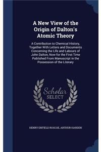 A New View of the Origin of Dalton's Atomic Theory