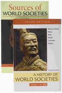 A History of World Societies, Value Edition, Volume 1 & Sources of World Societies, Volume 1