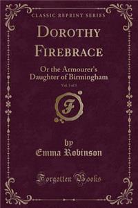Dorothy Firebrace, Vol. 3 of 3