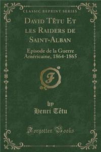 David Têtu Et Les Raiders de Saint-Alban