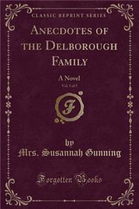 Anecdotes of the Delborough Family, Vol. 5 of 5
