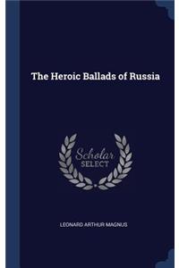 The Heroic Ballads of Russia