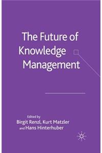 Future of Knowledge Management