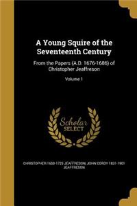A Young Squire of the Seventeenth Century