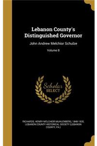 Lebanon County's Distinguished Governor