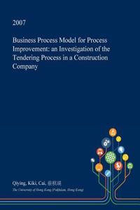 Business Process Model for Process Improvement