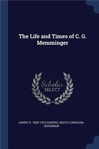 Life and Times of C. G. Memminger