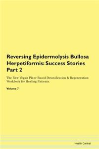 Reversing Epidermolysis Bullosa Herpetif