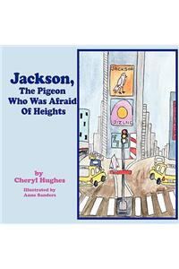 Jackson, The Pigeon Who Was Afraid Of Heights