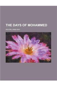 The Days of Mohammed