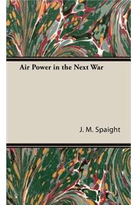 Air Power in the Next War