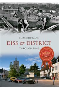 Diss & District Through Time