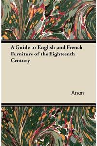 A Guide to English and French Furniture of the Eighteenth Century