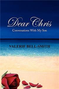 Dear Chris: Conversations With My Son