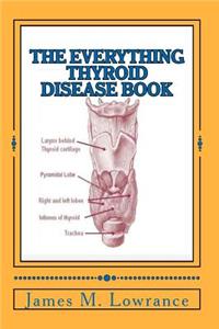 Everything Thyroid Disease Book