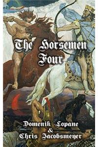 Horsemen Four