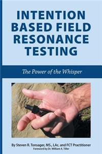Intention Based Field Resonance Testing