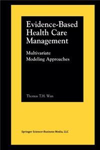 Evidence-Based Health Care Management