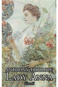 Lady Anna, Vol. II of II by Anthony Trollope, Fiction, Literary