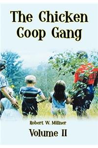 The Chicken Coop Gang