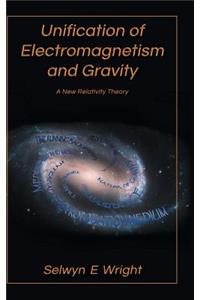 Unification of Electromagnetism and Gravity