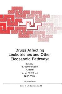 Drugs Affecting Leukotrienes and Other Eicosanoid Pathways