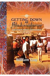 Getting Down at Bhubaneshwar