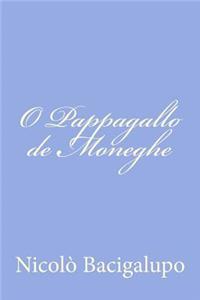 O Pappagallo de Moneghe