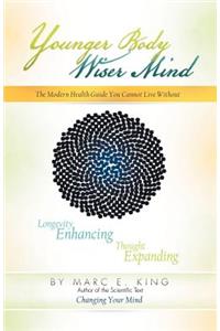 Younger Body Wiser Mind