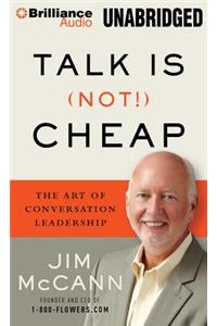 Talk Is (Not!) Cheap