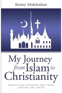 My Journey from Islam to Christianity
