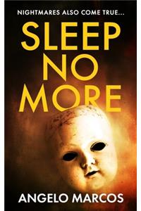 Sleep No More
