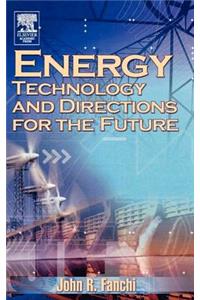Energy Technology and Directions for the Future