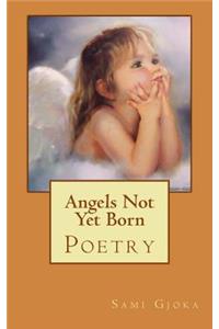 Angels Not Yet Born