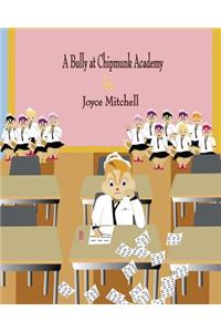 Bully at Chipmunk Academy