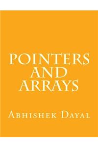 Pointers and Arrays