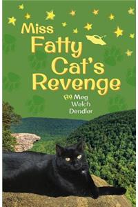 Miss Fatty Cat's Revenge
