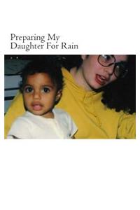 Preparing My Daughter For Rain
