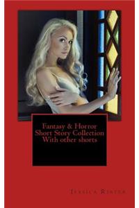 Fantasy & Horror Short Story Collection with Other Shorts