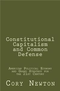 Constitutional Capitalism and Common Defense