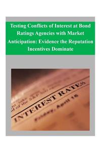 Testing Conflicts of Interest at Bond Ratings Agencies with Market Anticipation