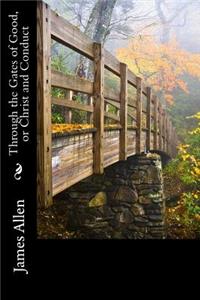 Through the Gates of Good, or Christ and Conduct