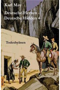 Deutsche Herzen - Deutsche Helden 4 Todeshyänen