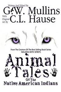 Animal Tales Of The Native American Indians