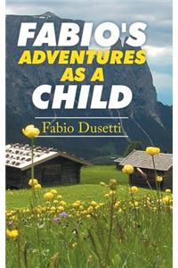 Fabio's Adventures as a Child