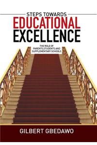 Steps Towards Educational Excellence