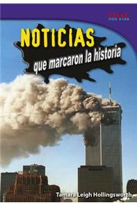 Noticias Que Marcaron La Historia