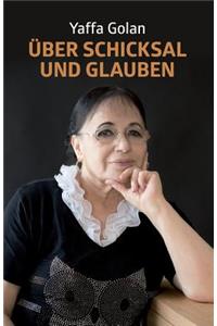 Über Schicksal und Glauben