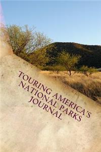 Touring America's National Parks Journal
